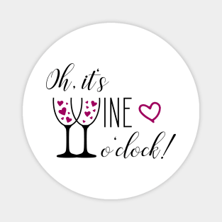 Oh, it's wine o'clock - Time for Wine Magnet